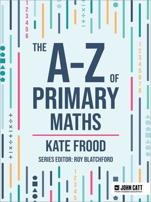cover image of The A-Z of Primary Maths